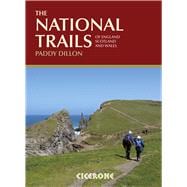 The National Trails Complete Guide to Britain's National Trails