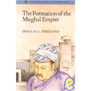 The Formation of the Mughal Empire