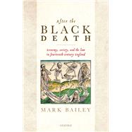 After the Black Death Economy, society, and the law in fourteenth-century England