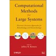 Computational Methods for Large Systems Electronic Structure Approaches for Biotechnology and Nanotechnology