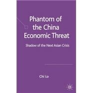 Phantom of the China Economic Threat Shadow of the Next Asian Crisis