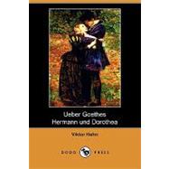 Ueber Goethes Hermann Und Dorothea