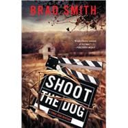 Shoot the Dog A Virgil Cain Mystery