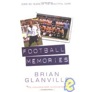 Football Memories Over 50 Years of the Beautiful Game