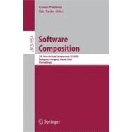 Software Composition: 7th International Symposium, C2008, Budapest, Hungary, March 29-30, 2008. Proceedings
