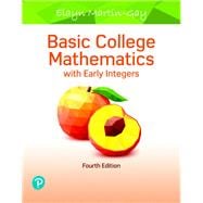 Basic College Mathematics with Early Integers MyLab Math with Pearson eText -- 24 MonthAccess Card Package