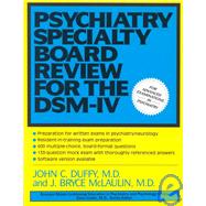 Psychiatry Specialty Board Review for the Dsm-IV