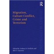 Migration, Culture Conflict, Crime and Terrorism