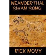 Neanderthal Swan Song