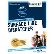 Surface Line Dispatcher (C-788) Passbooks Study Guide
