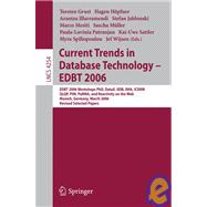 Current Trends in Database Technology - EDBT 2006 : EDBT 2006 Workshop PhD, DataX, IIDB, IIHA, ICSNW, QLQP, PIM, PaRMA, and Reactivity on the Web, Munich, Germany, March 26-31, 2006, Revised Selected Papers