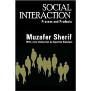 Social Interaction: Process and Products