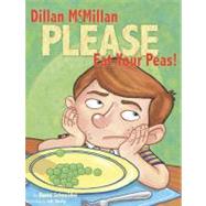 Dillan McMillan, Please Eat Your Peas