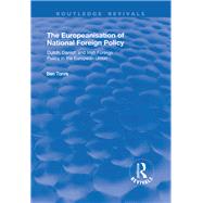 The Europeanisation of National Foreign Policy: Dutch, Danish and Irish Foreign Policy in the European Union: Dutch, Danish and Irish Foreign Policy in the European Union