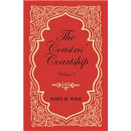 The Cousins' Courtship - Volume II