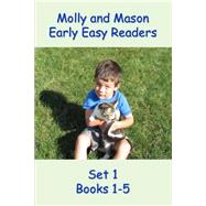 Molly and Mason: Early Easy Readers Set 1 Books 1-5
