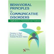 Behavioral Principles in Communicative Disorders