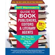 Jeff Herman’s Guide to Book Publishers, Editors & Literary Agents, 29th Edition