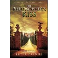 The Philosopher's Kiss A Novel