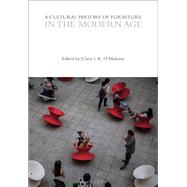 A Cultural History of Furniture in the Modern Age