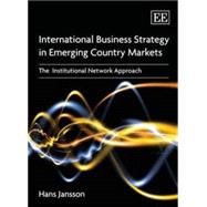 International Business Strategy in Emerging Country Markets