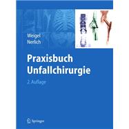 Praxisbuch Unfallchirurgie