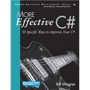 More Effective C#  50 Specific Ways to Improve Your C#