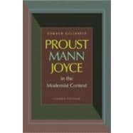 Proust, Mann, Joyce in the Modernist Context