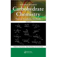 Carbohydrate Chemistry: Proven Synthetic Methods, Volume 5