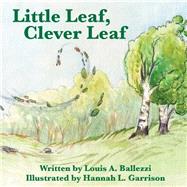 Little Leaf, Clever Leaf