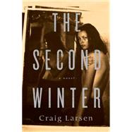 The Second Winter A Novel