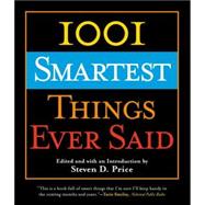 1001 Smartest Things Ever Said
