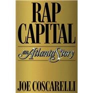 Rap Capital An Atlanta Story,9781982107888