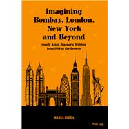 Imagining Bombay, London, New York and Beyond