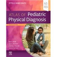 Zitelli and Davis' Atlas of Pediatric Physical Diagnosis, E-Book