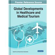 Global Developments in Healthcare and Medical Tourism