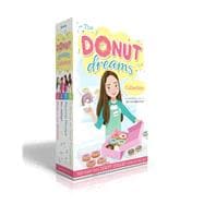 The Donut Dreams Collection (Boxed Set) Hole in the Middle; So Jelly!; Family Recipe; A Donut for Your Thoughts