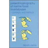 Palaeobiogeography of Marine Fossil Invertebrates: Concepts and Methods