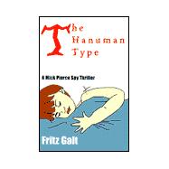 The Hanuman Type: A Mick Pierce Spy Thriller