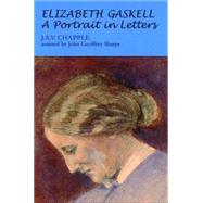Elizabeth Gaskell A portrait in letters