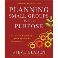 Planning Small Groups With Purpose