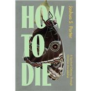 How to Die Chaos, Mortality, and the Scandal of Christian Discipleship