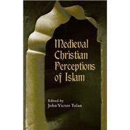 Medieval Christian Perceptions of Islam