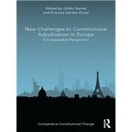 New Challenges to Constitutional Adjudication in Europe: A Comparative Perspective