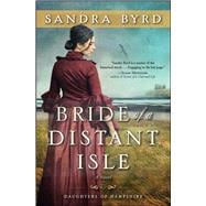 Bride of a Distant Isle A Novel