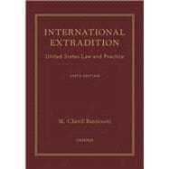 International Extradition United States Law and Practice