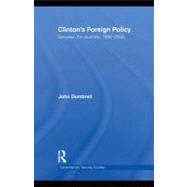 Clinton's Foreign Policy: Between the Bushes, 1992-2000