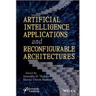 Artificial Intelligence Applications and Reconfigurable Architectures