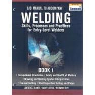 Lab Manual for Jeffus/Bower's Welding Skills, Processes and Practices for Entry-Level Welders, Book 1
