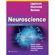 Lippincott Illustrated Reviews: Neuroscience